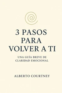 3 PASOS PARA VOLVER A TI