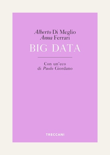 Alberto Di Meglio et Anna Ferrari - Big Data.