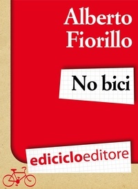 Alberto Fiorillo - No bici.