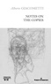 Alberto Giacometti - Notes on the Copies.