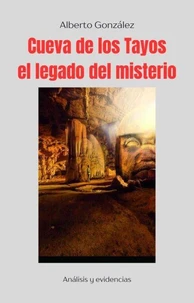 Cueva de los Tayos: el legado del misterio