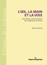 Alberto Gualandi - L'oeil, la main et la voix - Une théorie communicative de l'expérience humaine.