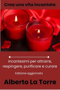 Creare una vita incantata: