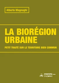 La biorégion urbaine (nouvelle édition)