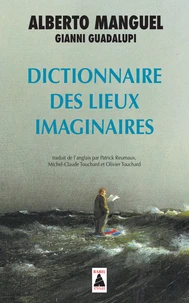 Dictionnaire Des Lieux Imaginaires