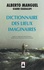 Alberto Manguel - Dictionnaire Des Lieux Imaginaires.