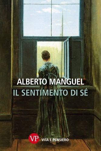 Alberto Manguel - Il sentimento di sé.