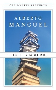 Alberto Manguel - The City of Words.