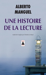 Alberto Manguel - Une Histoire De La Lecture.