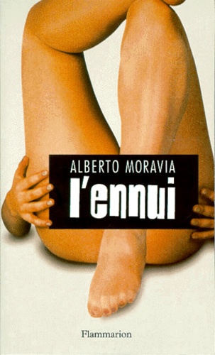 Alberto Moravia - L'Ennui.
