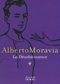 Alberto Moravia - La désobéissance.