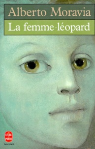 Alberto Moravia - La femme-léopard.