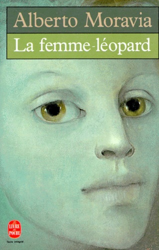 Alberto Moravia - La femme-léopard.