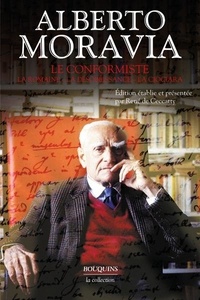 Alberto Moravia - Le Conformiste ; La Romaine ; La Désobéissance ; La Ciociara.