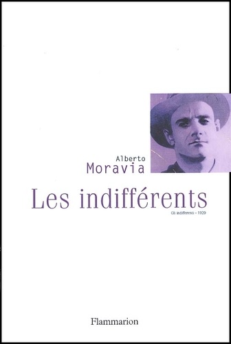 Alberto Moravia - Les Indifferents.
