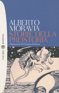 Alberto Moravia - Storie della preistoria.