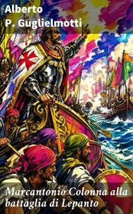 Marcantonio Colonna alla battaglia di Lepanto