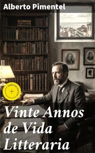 Vinte Annos de Vida Litteraria