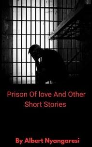 Prison Of Love And Other Short Stories