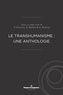 Alberto Romele et Franck Damour - Le transhumanisme : une anthologie.