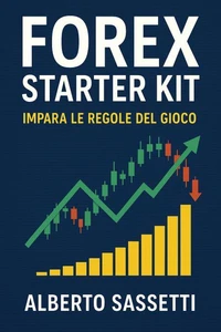 Forex Starter Kit Impara le Regole del Gioco