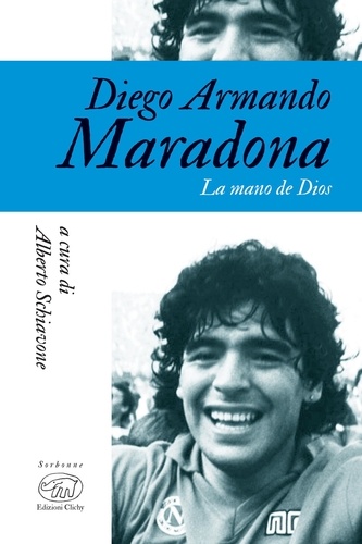 Alberto Schiavone - Diego Armando Maradona - La mano de Dios.