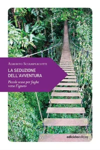 La seduzione dell'avventura