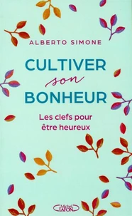 Cultiver son bonheur
