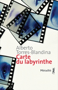 Alberto Torres-Blandina - Carte du labyrinthe.