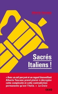 Télécharger depuis google books en ligne Sacrés Italiens ! par Alberto Toscano 9782100804511