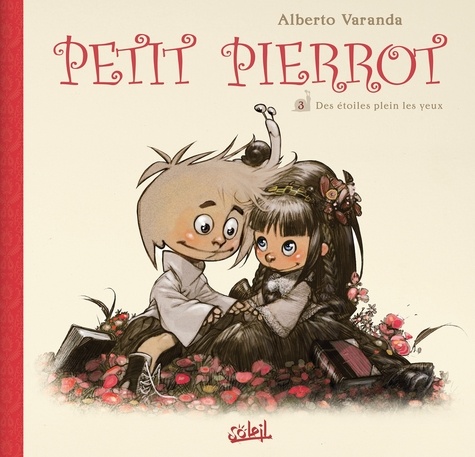 Petit Pierrot Tome 3 Des étoiles plein les yeux