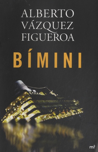 Alberto Vázquez-Figueroa - Bimini.