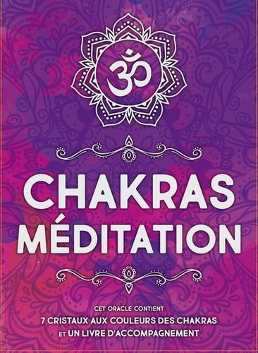 Chakras méditation. Avec 7 cristaux en pierre naturelle, 1 planche, un livre d'accompagnement et un sac en satin