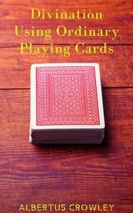  Albertus Crowley - Divination Using Ordinary Playing Cards.