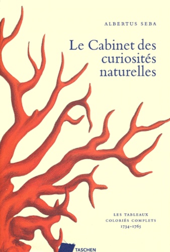 Albertus Seba - Le Cabinet Des Curiosites Naturelles. Les Tableaux Colories Complets 1734-1765.