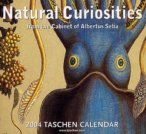 Albertus Seba - Natural curiosities from the Cabinet of Albertus Seba - 2004 Taschen Calendar.