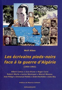 Les écrivains pieds-noirs face à la guerre d'Algérie (1954-1962)