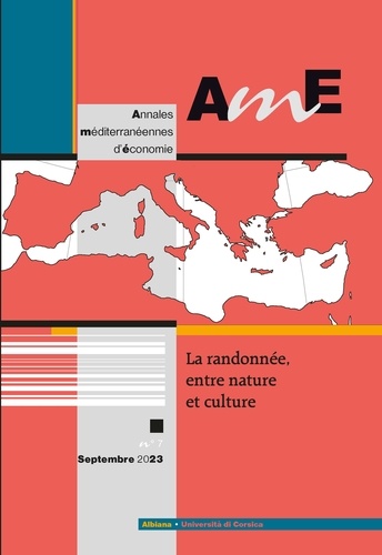  Albiana - Annales méditerranéennes d'économie N°7, septembre 2023 : La randonnée, entre nature et culture.