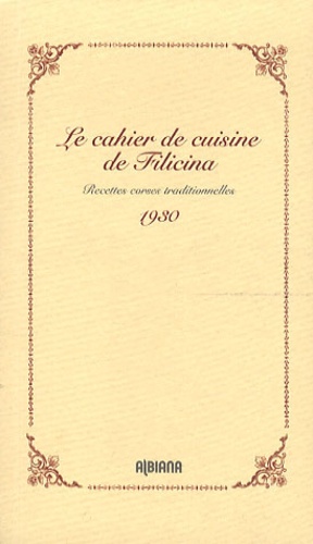  Albiana - Le cahier de cuisine de Filicina - Recettes corses traditionnelles (1930).