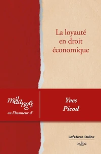 La loyauté en droit économique