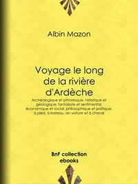 Voyage le long de la rivière d'Ardèche