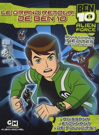  Albin Michel - Ben 10 Alien Force  : Le grand retour de Ben 10.