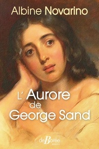 Albine Novarino - L'Aurore de George Sand.