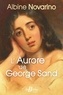 Albine Novarino-Pothier - L'Aurore de George Sand.