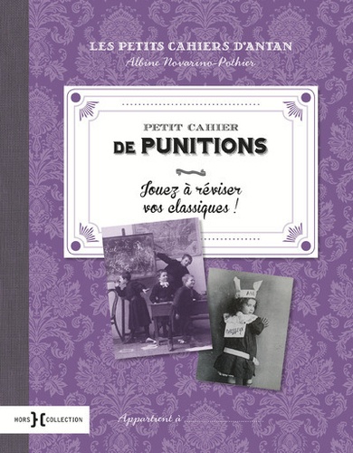 Albine Novarino-Pothier - Petit cahier de punitions.