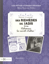 Petit cahier de remèdes de jadis - Retrouvez les secrets dantan!.pdf