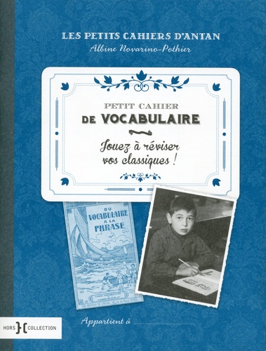 Albine Novarino-Pothier - Petit cahier de vocabulaire.