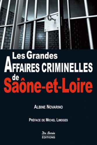 Albine Novarino-Pothier - Saône et Loire, grandes affaires criminelles.