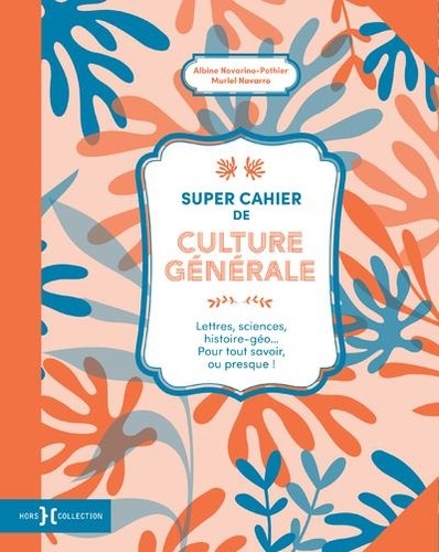 Super cahier de culture générale de Albine Novarino-Pothier - Grand Format  - Livre - Decitre