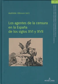 Los agentes de la censura en la España de los siglos XVI y XVII